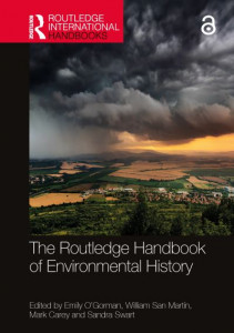 The Routledge Handbook of Environmental History by Emily O'Gorman (Hardback)