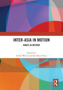 Inter-Asia in Motion by Emily Wilcox (Hardback)