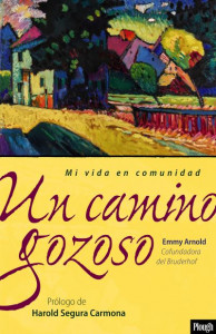 Un Camino Gozoso by Emmy Arnold