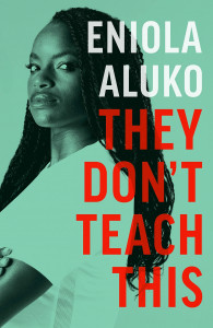 They Don't Teach This by Eniola Aluko - Signed Edition
