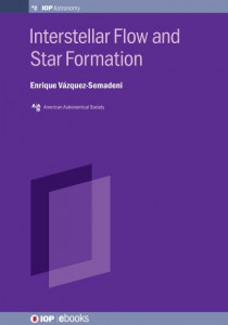 Interstellar Flow and Star Formation by Enrique Vázquez-Semadeni (Hardback)