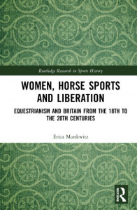 Women, Horse Sports and Liberation by Erica Munkwitz (Hardback)