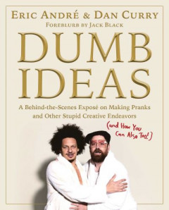 Dumb Ideas by Eric André (Hardback)