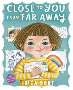 Close to You from Far Away by Erica Root (Hardback)