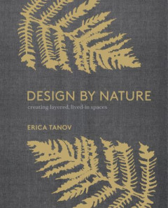Design by Nature by Erica Tanov (Hardback)