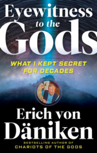 Eyewitness to the Gods by Erich von Däniken
