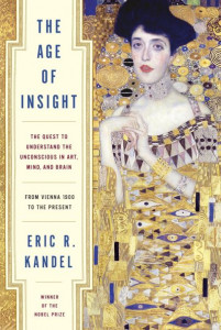 The Age of Insight by Eric R. Kandel (Hardback)
