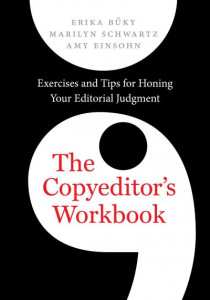 The Copyeditor's Workbook by Erika Buky