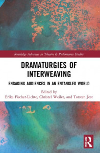 Dramaturgies of Interweaving by Erika Fischer-Lichte