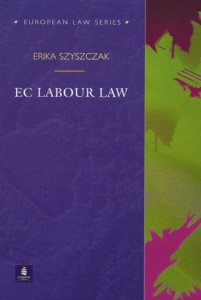 EC Labour Law by Erika M. Szyszczak