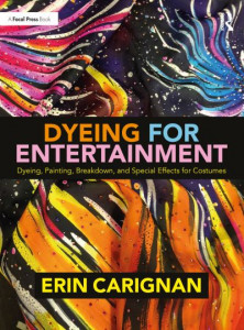 Dyeing for Entertainment by Erin Carignan