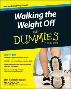 Walking the Weight Off for Dummies by Erin Palinski-Wade