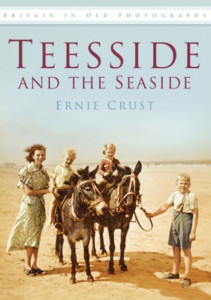 Teesside and the Seaside by Ernie Crust