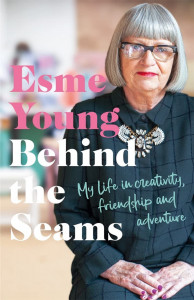 Behind the Seams by Esme Young - Signed Edition