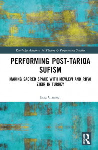 Performing Post-Tariqa Sufism by Esra Çizmeci (Hardback)