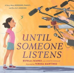 Until Someone Listens by Estela Juarez (Hardback)