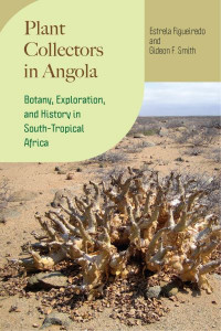Plant Collectors in Angola (Book 161) by Estrela Figueiredo (Hardback)