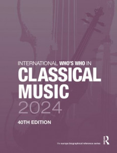 International Who's Who in Classical Music 2024 (Hardback)