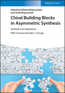 Chiral Building Blocks in Asymmetric Synthesis - Synthesis and Applications by E Wojaczynska (Hardback)