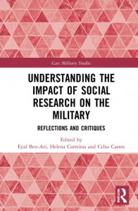 Understanding the Impact of Social Research on the Military by Eyal Ben-Ari