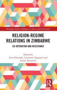 Religion-Regime Relations in Zimbabwe by Ezra Chitando (Hardback)