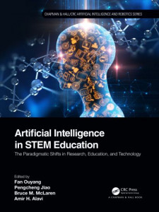 Artificial Intelligence in STEM Education by Fan Ouyan (Hardback)