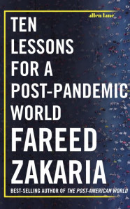 Ten Lessons for a Post-Pandemic World by Fareed Zakaria (Hardback)
