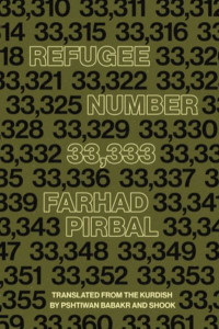 Refugee Number 33,333 by Farhad Pirbal