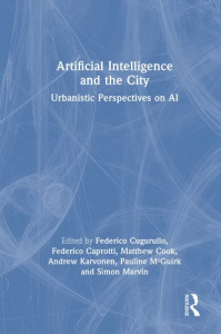 Artificial Intelligence and the City by Federico Cugurullo (Hardback)