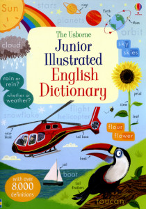 The Usborne Junior Illustrated English Dictionary by Felicity Brooks