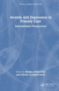 Anxiety and Depression in Primary Care by Sherina Mohd-Sidik (Hardback)