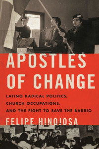 Apostles of Change by Felipe Hinojosa