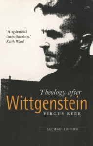 Theology After Wittgenstein by Fergus Kerr