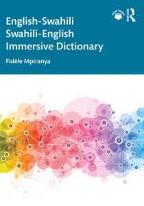 English-Swahili Swahili-English Immersive Dictionary by Fidèle Mpiranya