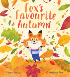 Fox's Favourite Autumn by Fiona Barker (Hardback)