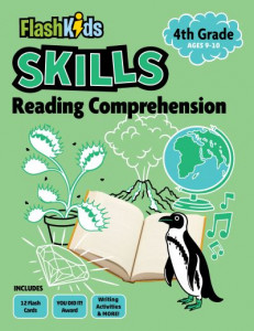 Reading Comprehension: Grade 4 by Flash Kids Editors