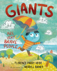 Giants Are Very Brave People by Florence Parry Heide (Hardback)