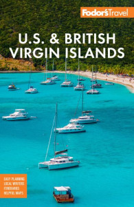 Fodor's U.S. & British Virgin Islands by Fodor's Travel Guides