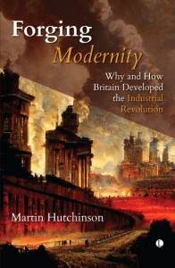 Forging Modernity by Martin O. Hutchinson