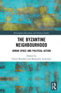 The Byzantine Neighbourhood by Fotini Kondyli