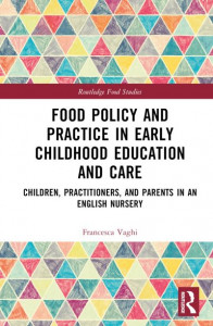 Food Policy and Practice in Early Childhood Education and Care by Francesca Vaghi (Hardback)
