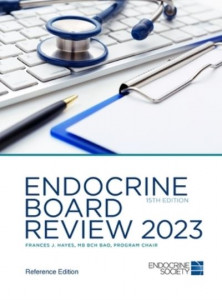 Endocrine Board Review 2023 by Frances J. Hayes (Hardback)