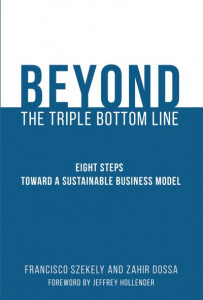 Beyond the Triple Bottom Line by Francisco Szekely (Hardback)