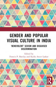 Gender and Popular Visual Culture in India by Francis P. Barclay (Hardback)