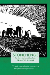 Stonehenge by Francis Pryor