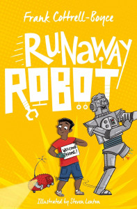 Runaway Robot by Frank Cottrell-Boyce, Illustrated by Steve Lenton - Signed Edition