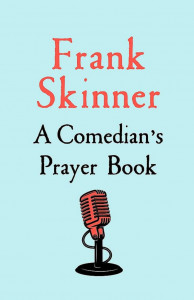 A Comedian’s Prayer Book by Frank Skinner - Signed Edition