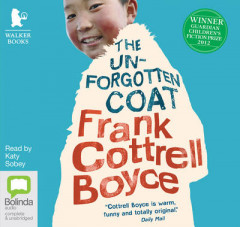 The Unforgotten Coat by Frank Cottrell-Boyce (Audiobook)