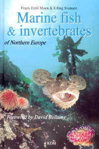 Marine Fish & Invertebrates of Northern Europe by Frank Emil Moen