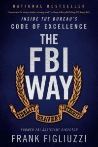 The FBI Way by Frank Figliuzzi